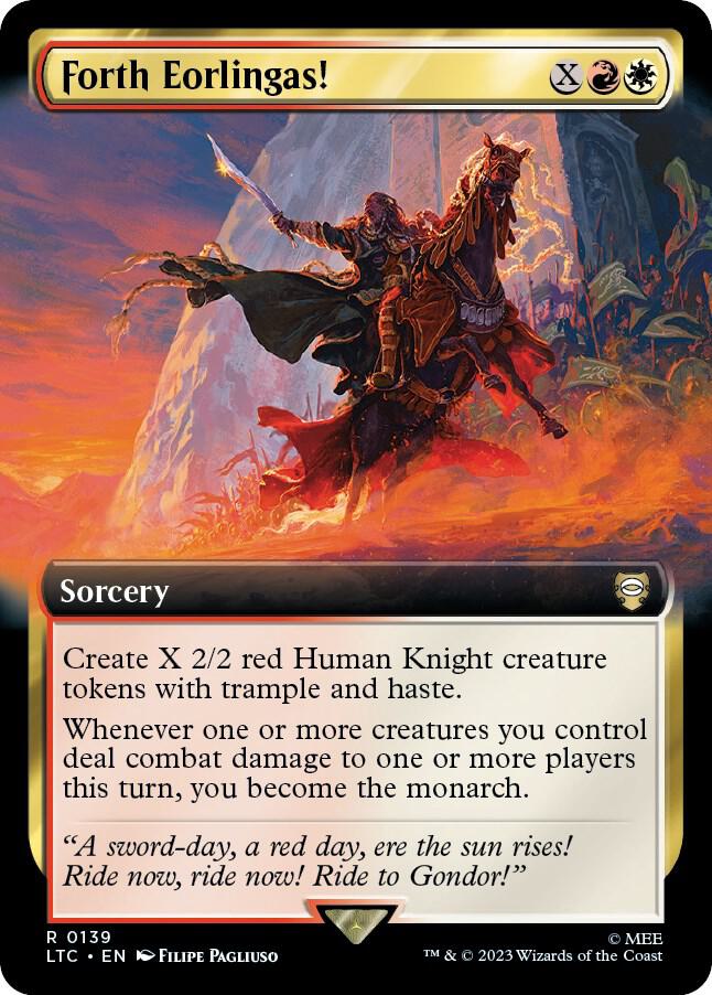 Forth Eorlingas! 139 (Commander: The Lord of the Rings: Tales of Middle-earth)  - Extended Art