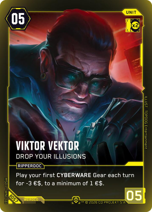 Viktor Vektor Drop Your Illusions B057 (Welcome to Night City - Beta)  - Foil