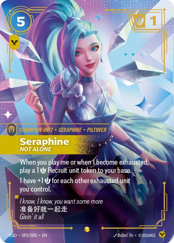 Seraphine - Not Alone (K/DA) SP5/005 (Radiance)  - Foil