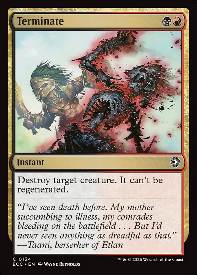 Terminate 134 (Commander: Lorwyn Eclipsed) 