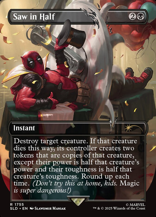 Saw in Half 1755/1 (Secret Lair Drop Series)  - Borderless