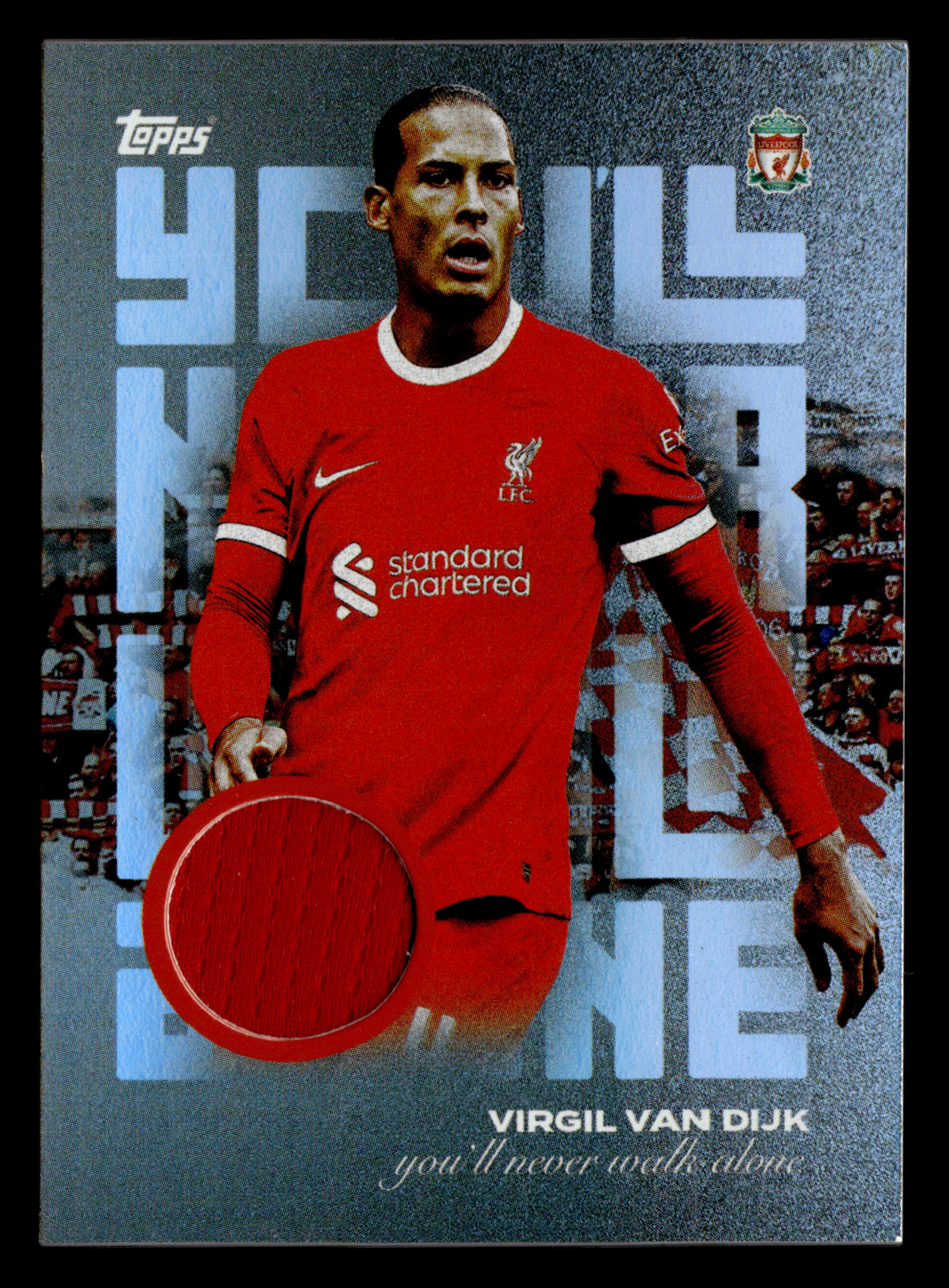 2023-24 Topps Liverpool Team Set #YN-VV Virgil Van Dijk YNWA Relics