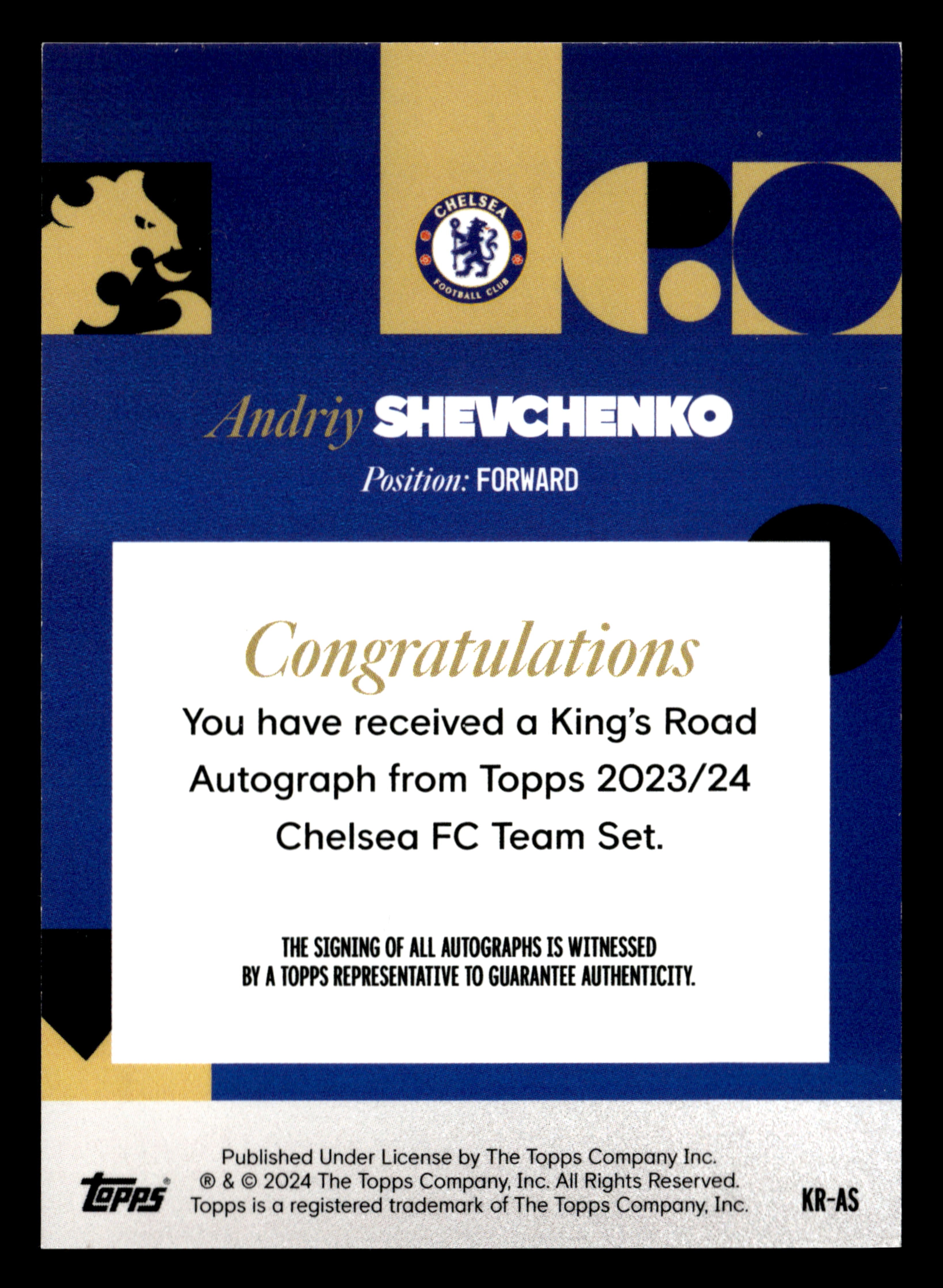 2023-24 Topps Chelsea Team Set #KR-AS Andriy Shevchenko King's Road Auto /25