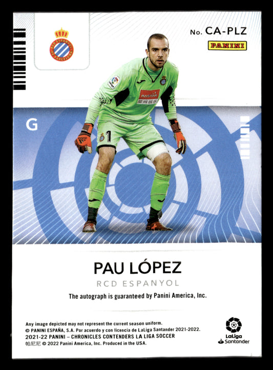 2021-22 Panini Chronicles #CA-PLZ Pau Lopez Contenders Autographs La Liga #/389