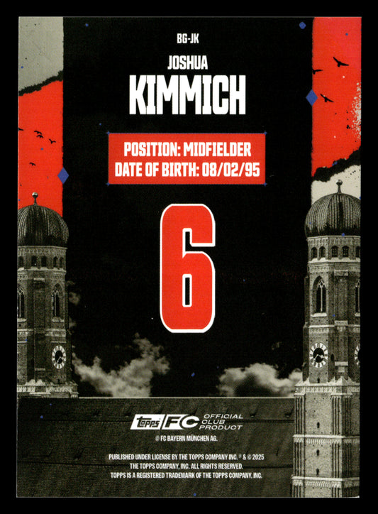 2024-25 Topps FC Bayern München Team Set #BG-JK Joshua Kimmich /150