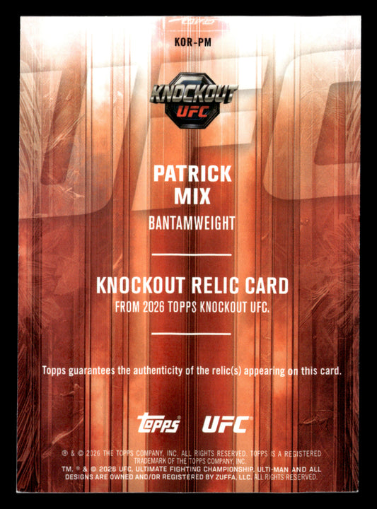 2026 Topps Knockout UFC #KOR-PM Patrick Mix Knockout Relics #/199