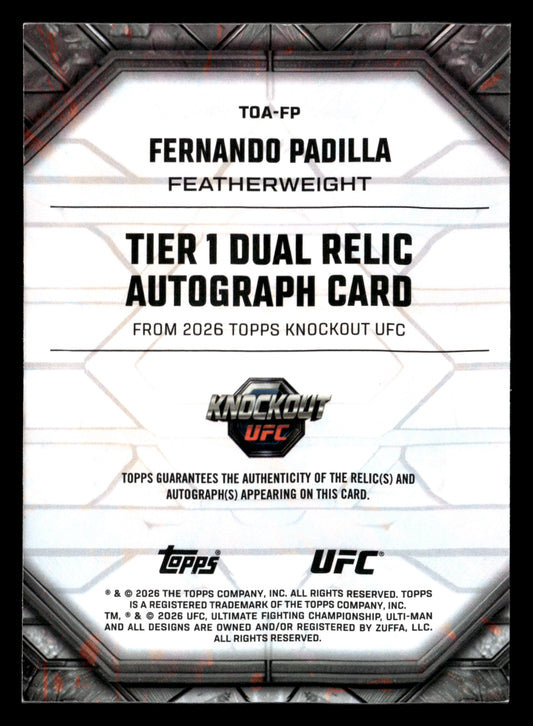 2026 Topps Knockout UFC #TOA-FP Fernando Padilla Tier 1 Dual Relic Auto Red #/25