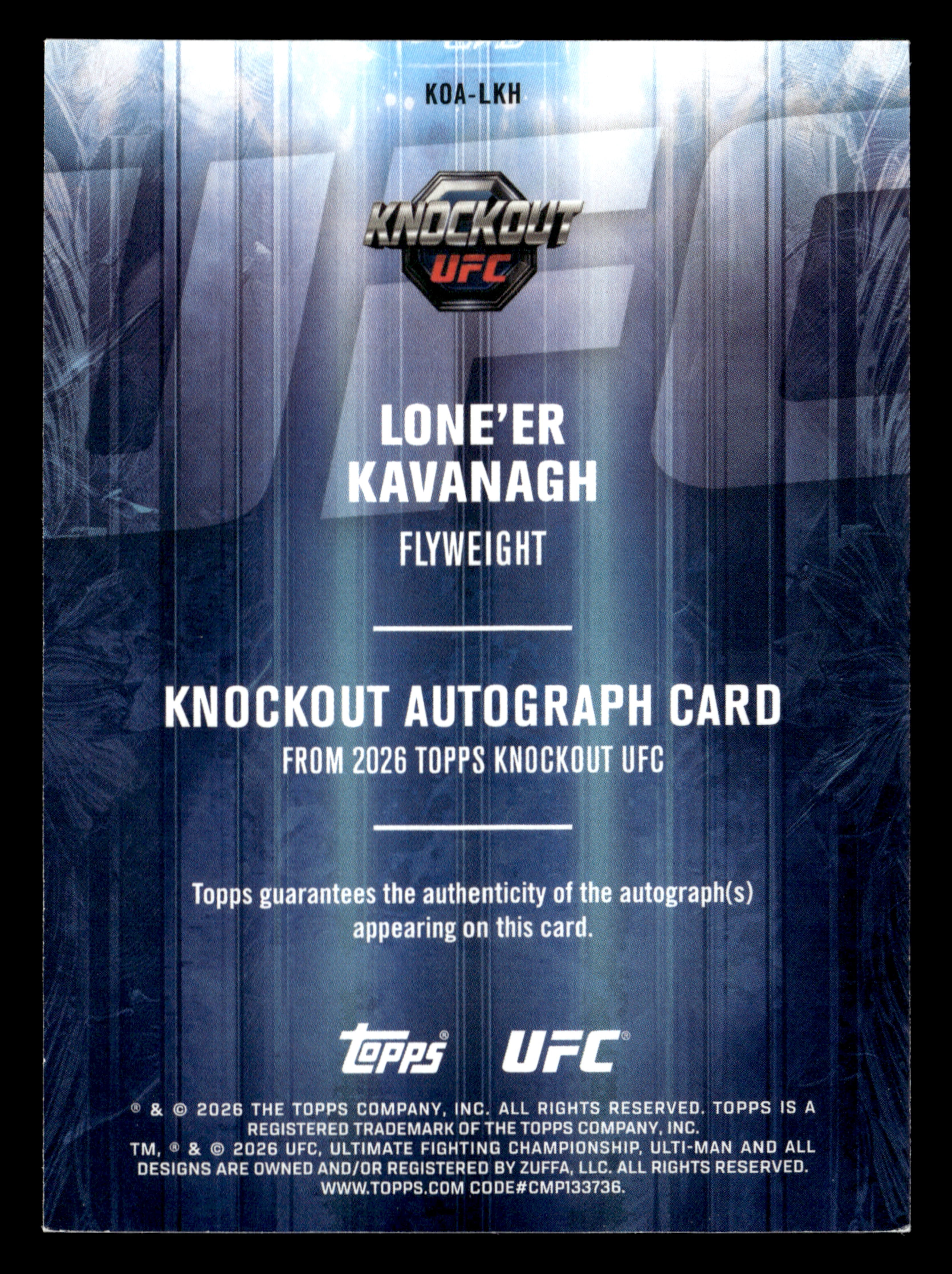 2026 Topps Knockout UFC #KOA-LKH Lone'er Kavanagh Knockout Autographs #/299