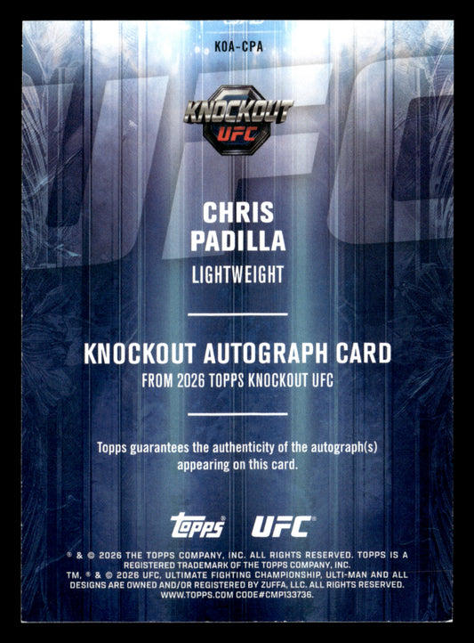 2026 Topps Knockout UFC #KOA-CPA Chris Padilla Knockout Autographs #/299