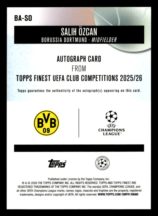 2025-26 Finest UEFA Club Competitions #BA-SO Salih Özcan Base Autographs