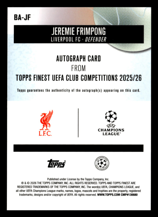 2025-26 Finest UEFA Club Competitions #BA-JF Jeremie Frimpong Base Autographs