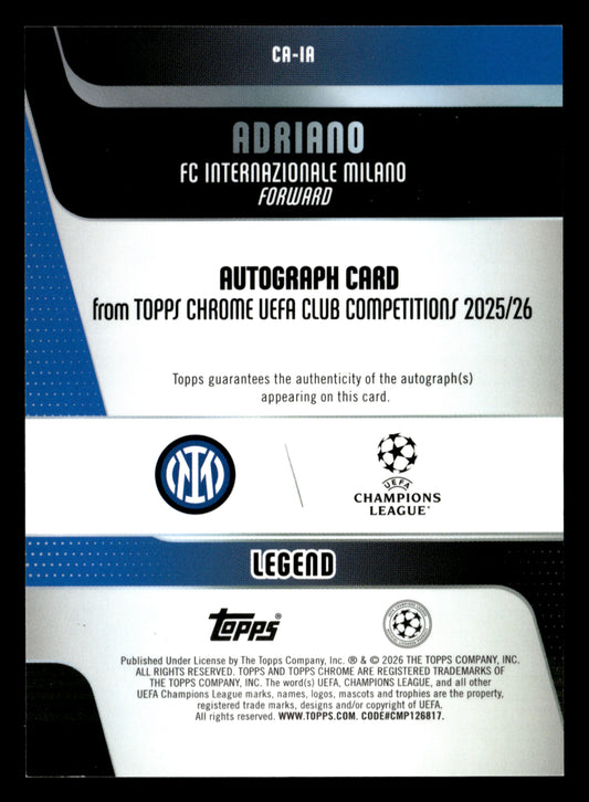 2025-26 Topps Chrome UCC #CA-IA Adriano Legends Auto Blue Lava Refractor #/150