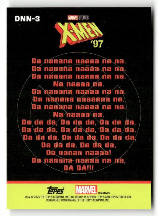 2025 Topps Finest X-Men '97 #DNN-3 Row 1, Right Da Nanana Naaaa Mojo  /25