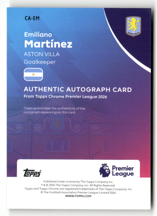 2025-26 Chrome Premier League #CA-EM Emiliano Martínez Autographs Refractor