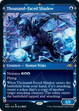 Thousand-Faced Shadow 337 (Kamigawa: Neon Dynasty)  - Showcase
