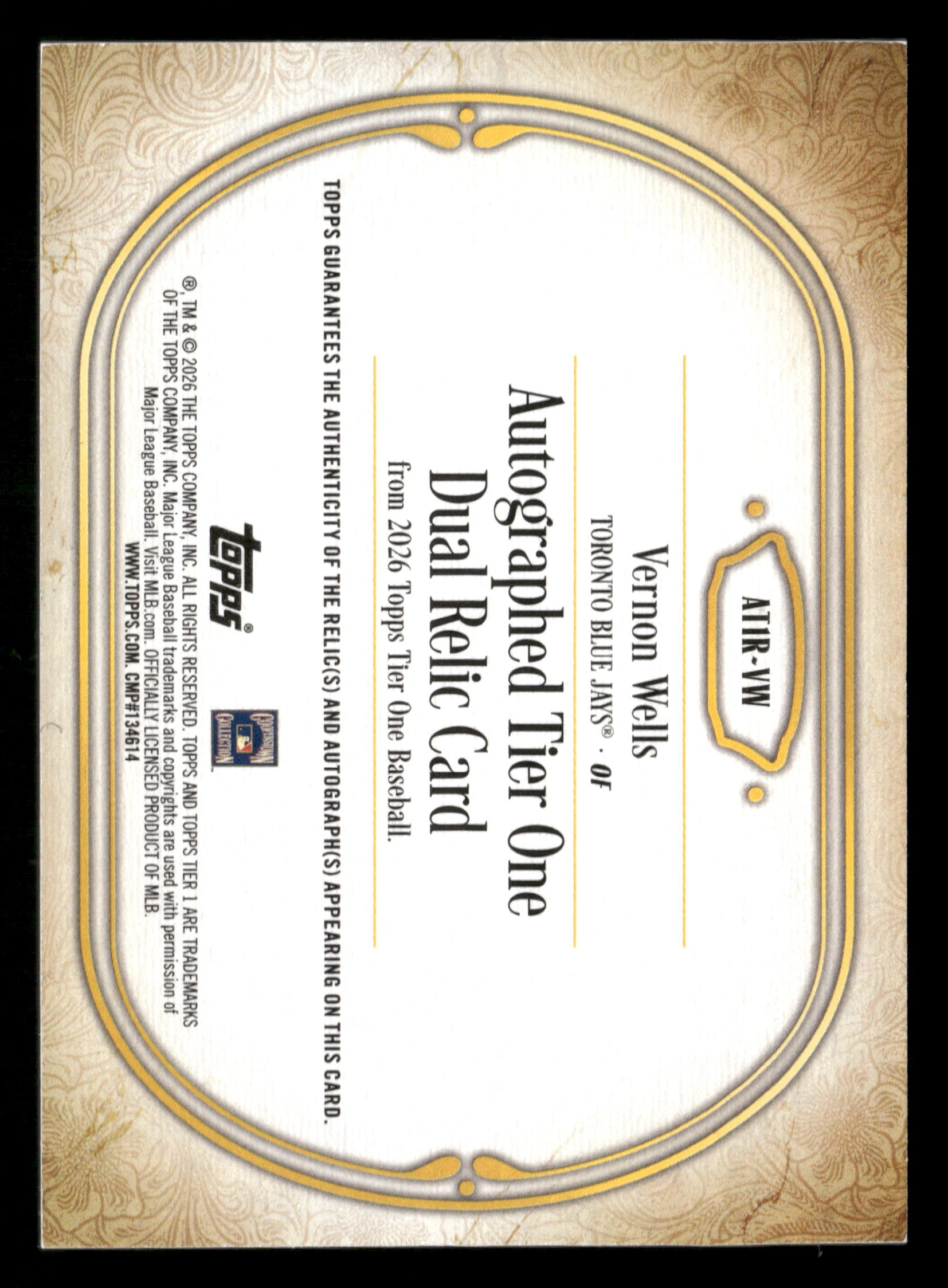 2026 Tier One #AT1R-VW Vernon Wells Autographed Tier One Relics #/99