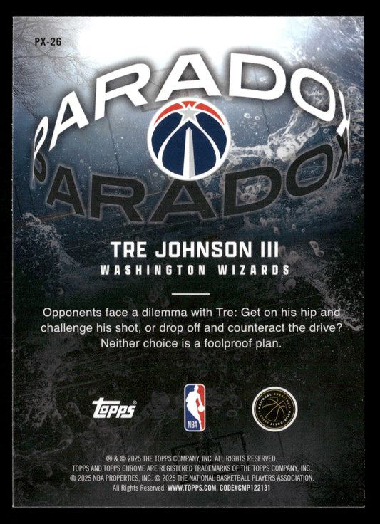 2025-26 Topps Chrome #PX-26 Tre Johnson III Paradox