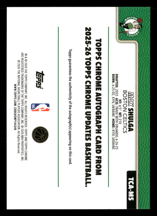 2025-26 Topps Chrome Update #TCA-MS Max Shulga Chrome Autographs Green #/99