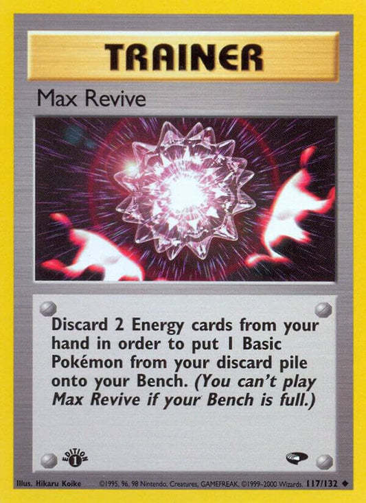Max Revive 117/132 (Gym Challenge)  - 1st Edition