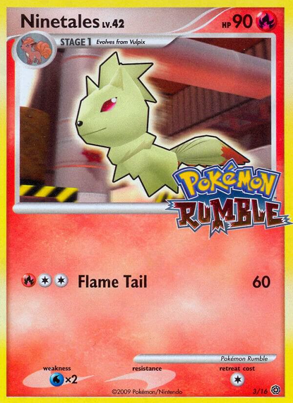 Ninetales 3 (Rumble) 
