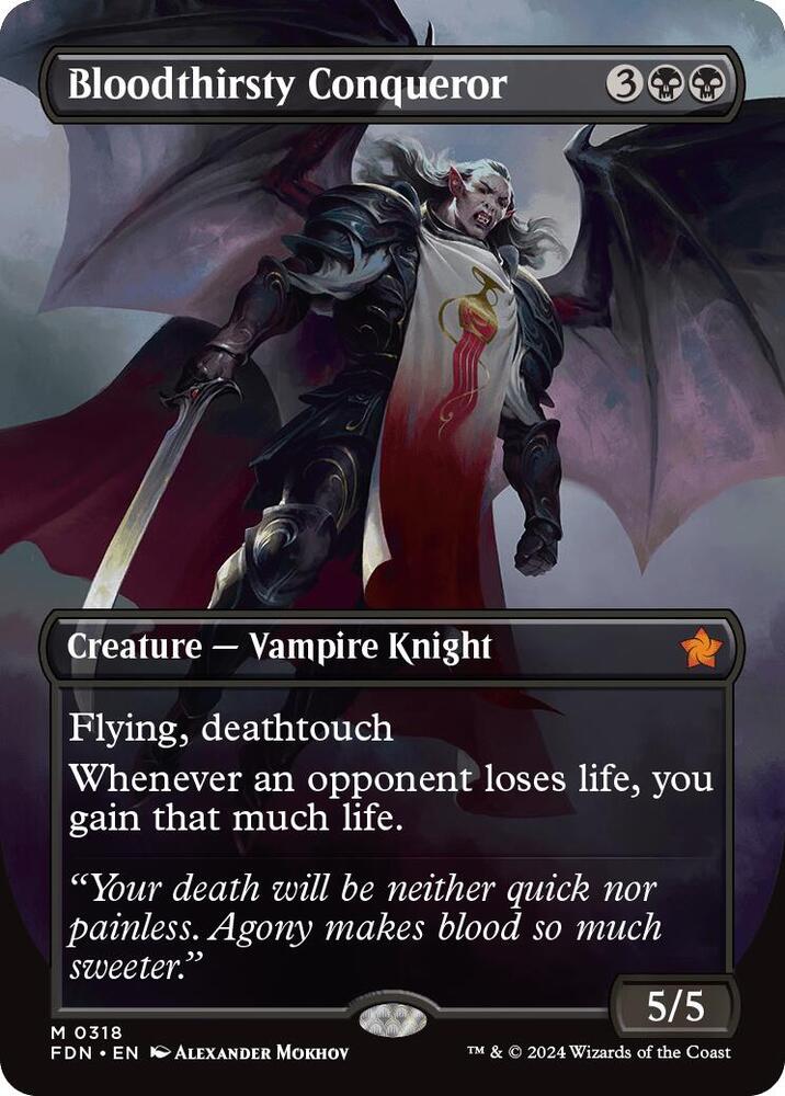 Bloodthirsty Conqueror 318/291 (Foundations)  - Borderless