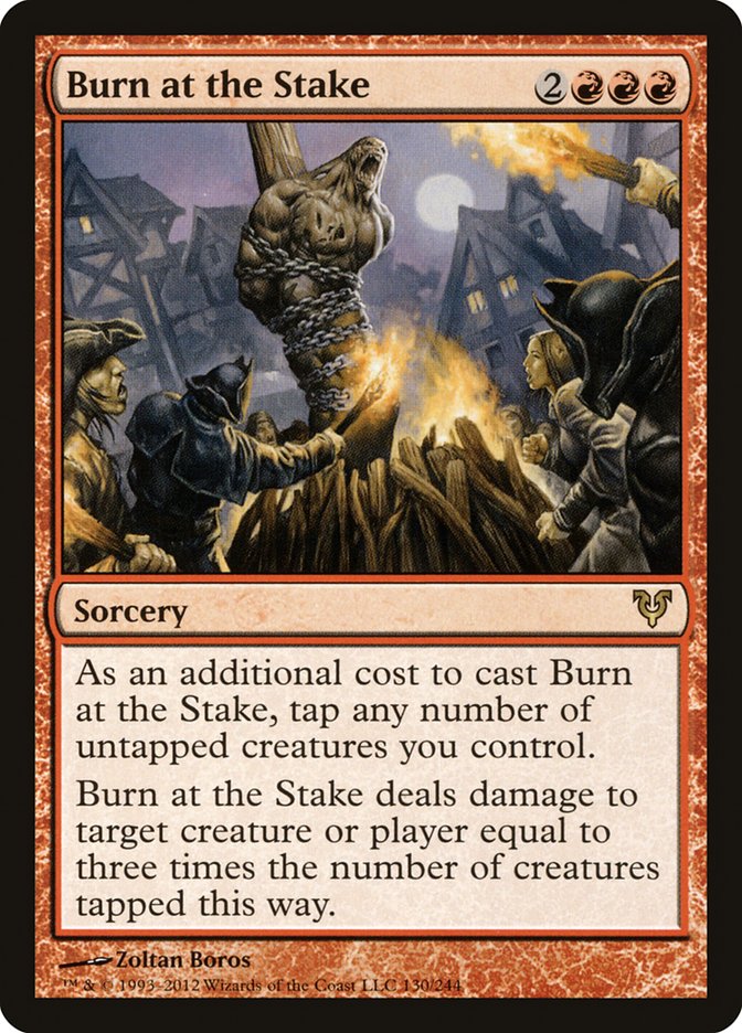 Burn at the Stake 130 (Avacyn Restored) 